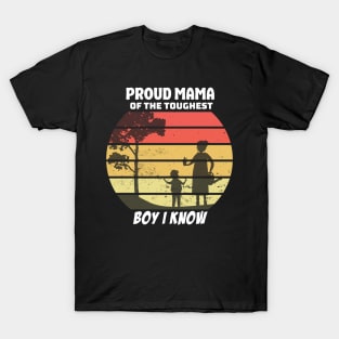 proud mama of the toughest boy i know T-Shirt